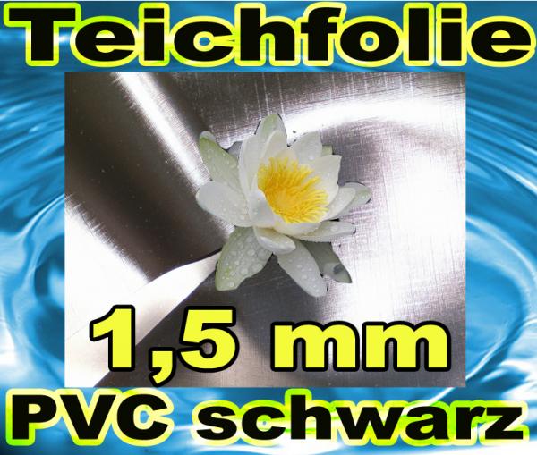 Teichfolie PVC schwarz 1,5 mm